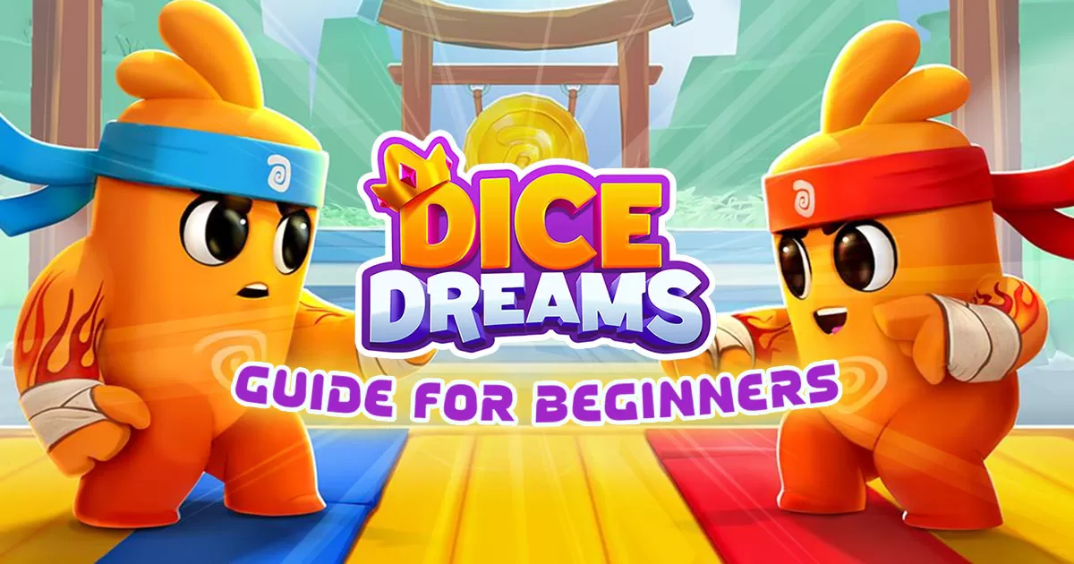 Dice Dreams Beginners Guide - Tips, Tricks & Strategies