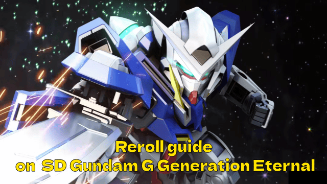 Mastering SD Gundam G Generation Eternal: A Comprehensive Reroll Guide