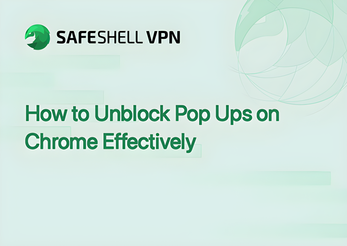 How to Unblock Pop Ups on Chrome Effectively