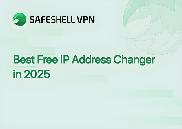 Best Free IP Address Changer in 2025