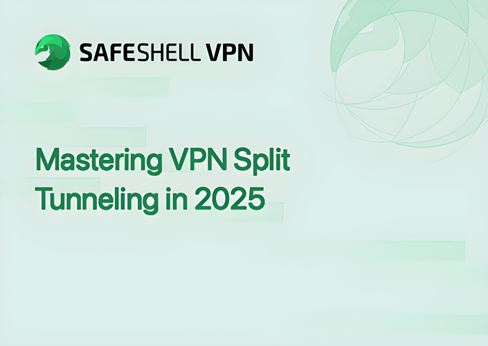Mastering VPN Split Tunneling in 2025