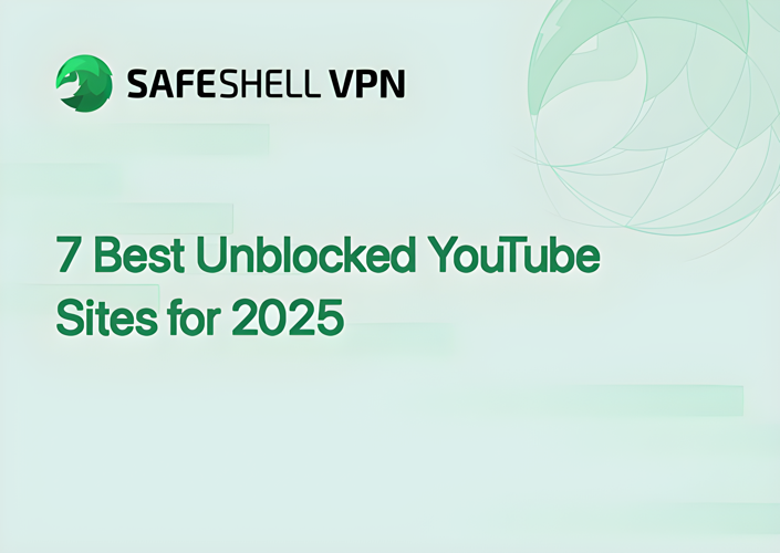 7 Best Unblocked YouTube Sites for 2025