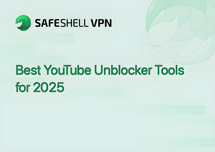 Best YouTube Unblocker Tools for 2025