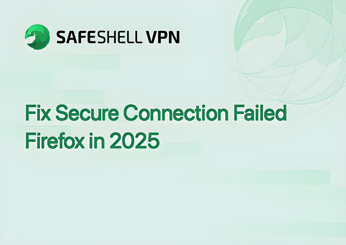 Fix Secure Connection Failed Firefox in 2025