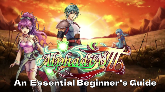 RPG Alphadia III: An Essential Beginner's Guide for the Energi War Fantasy