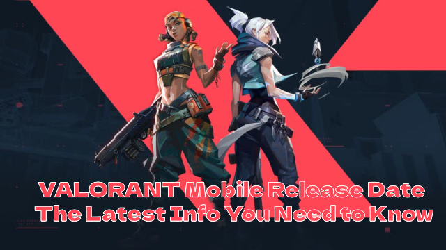 VALORANT Mobile Release Date