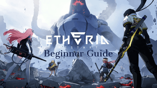 Etheria: Restart Beginner Guide