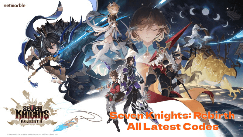 Seven Knights: Rebirth Codes