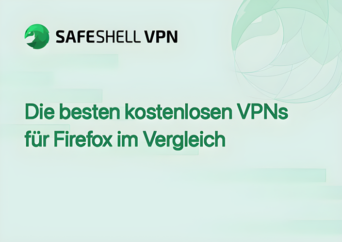 Die besten kostenlosen VPNs für Firefox im Vergleich