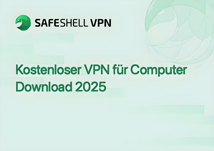 Kostenloser VPN für Computer Download 2025