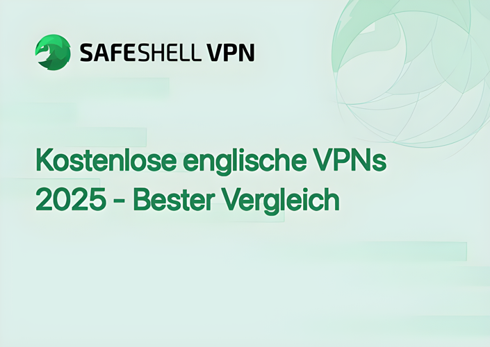 Kostenlose englische VPNs 2025 - Bester Vergleich
