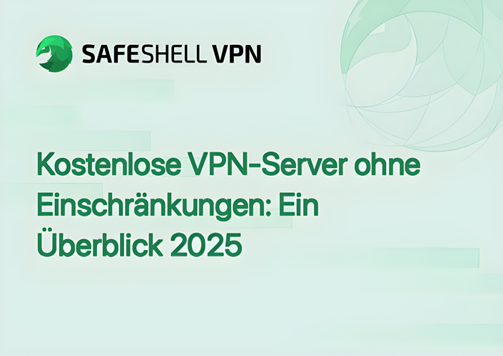Kostenlose VPN-Server ohne Einschränkungen: Ein Überblick 2025