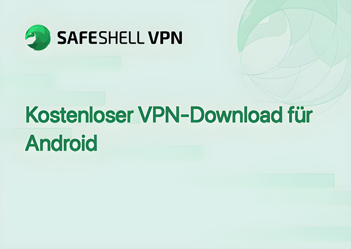 Kostenloser VPN-Download für Android