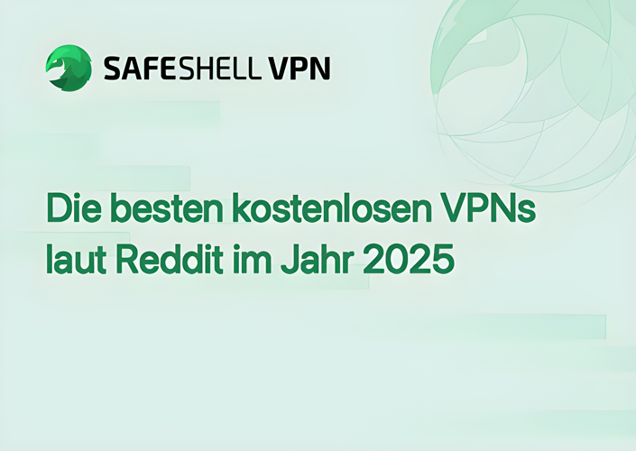 Die besten kostenlosen VPNs laut Reddit im Jahr 2025