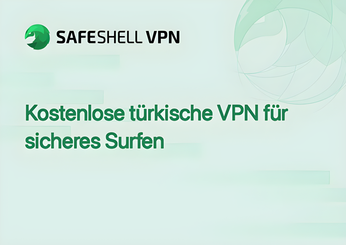 Kostenlose türkische VPN für sicheres Surfen