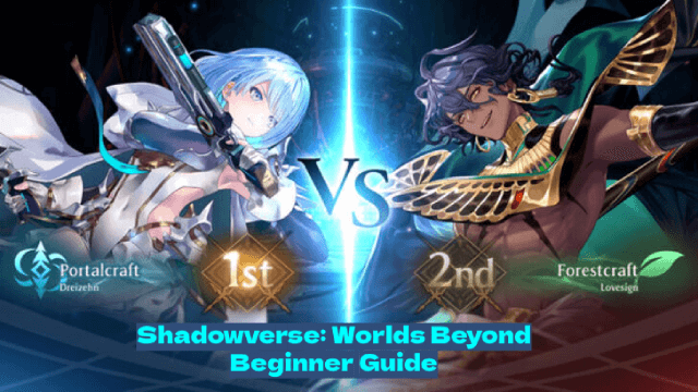 Shadowverse: Worlds Beyond Beginner Guide