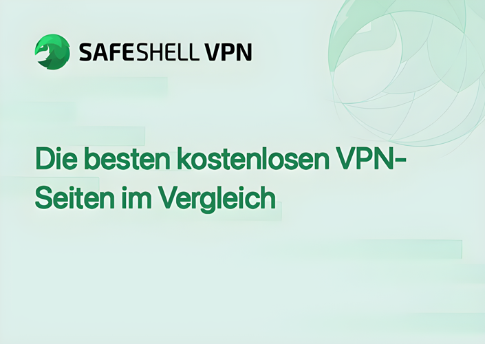 Die besten kostenlosen VPN-Seiten im Vergleich