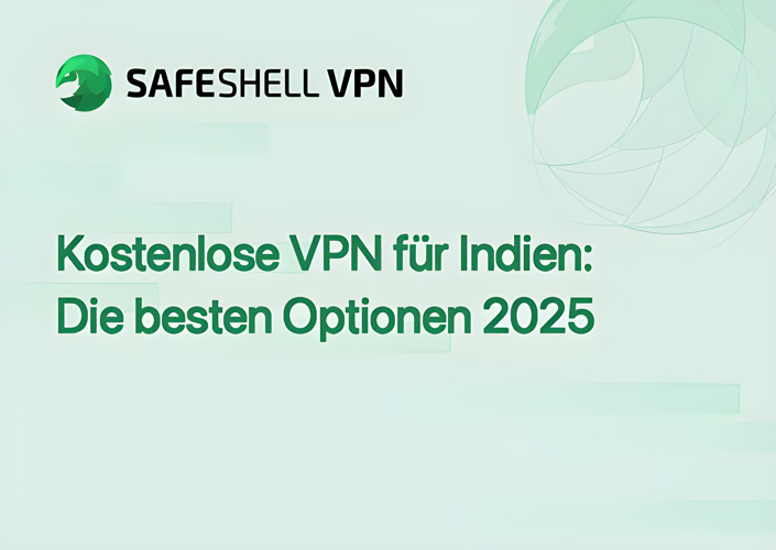 Kostenlose VPN für Indien: Die besten Optionen 2025