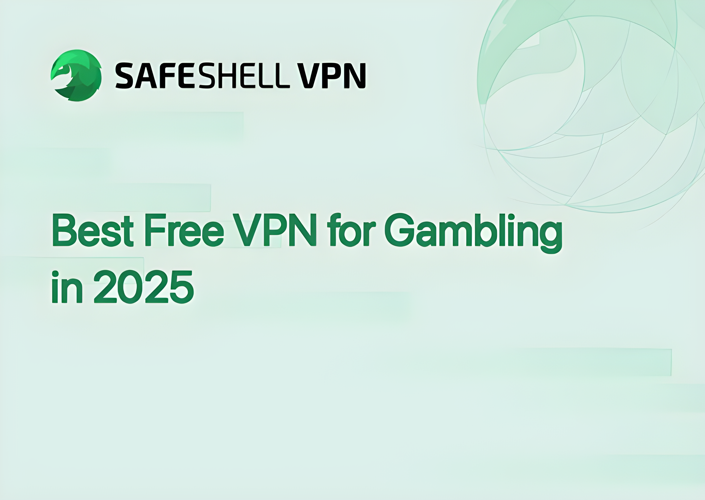 Best Free VPN for Gambling in 2025