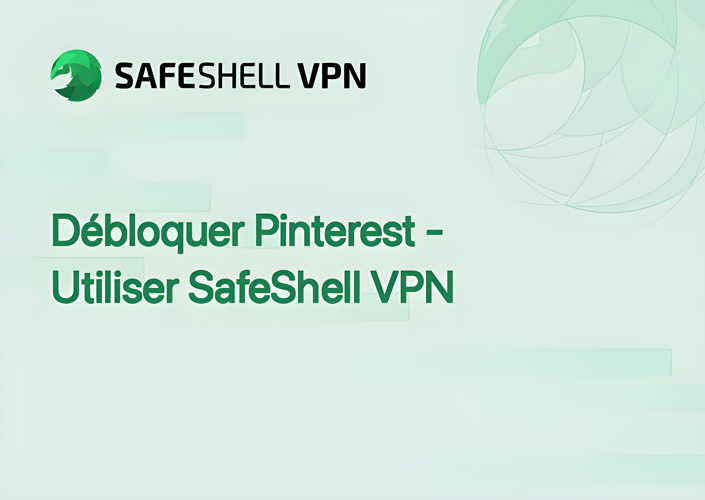 Comment Débloquer Pinterest avec/sans VPN en 2025
