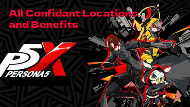 All Confidant Locations and Benefits in The Phantom X