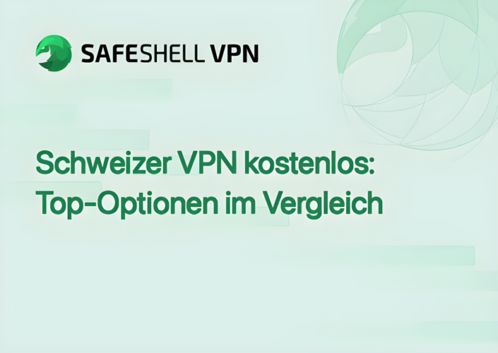Schweizer VPN kostenlos: Top-Optionen im Vergleich