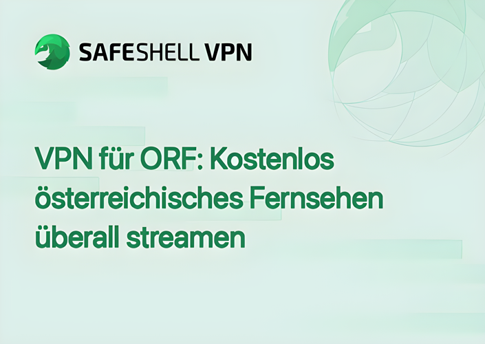 VPN für ORF: Kostenlos österreichisches Fernsehen überall streamen