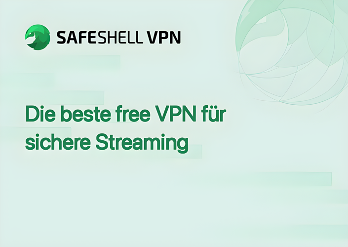 Die beste free VPN für sichere Streaming