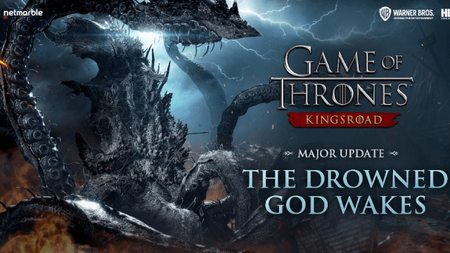 Game of Thrones: Kingsroad Season 1: The Drowned God Awakes - A Comprehensive Guide to the Epic Update