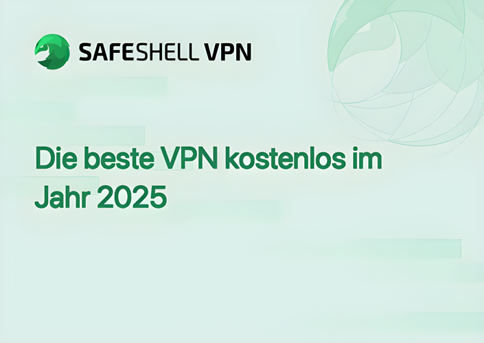 Die beste VPN kostenlos im Jahr 2025