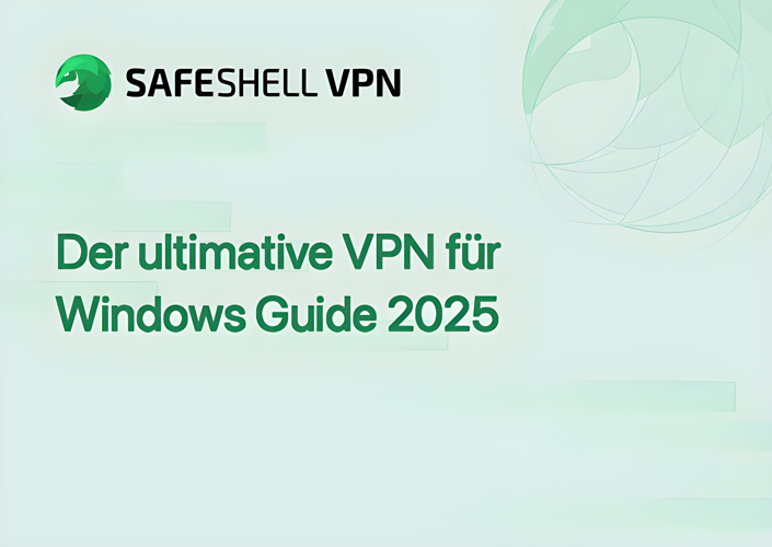 Der ultimative VPN für Windows Guide 2025