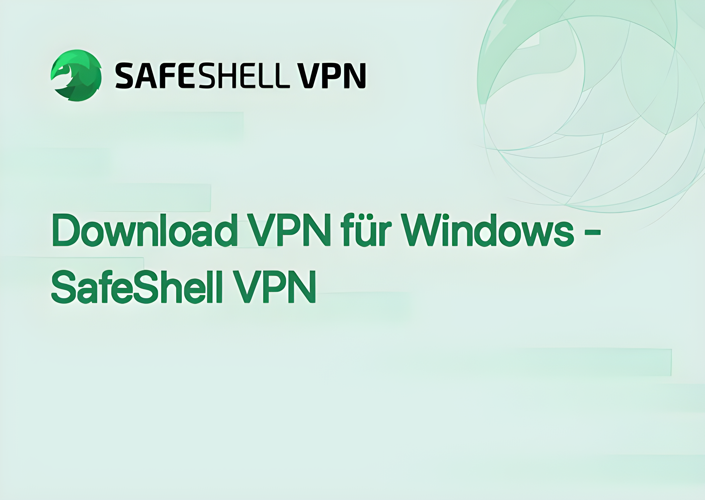 Download VPN für Windows - SafeShell VPN