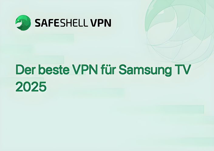 Der beste VPN für Samsung TV 2025