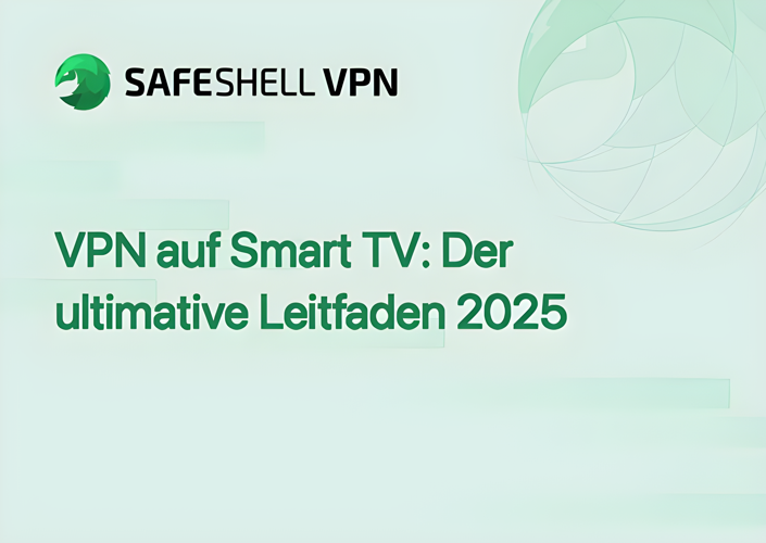 VPN auf Smart TV: Der ultimative Leitfaden 2025
