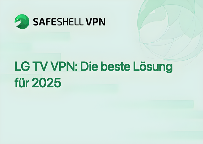 LG TV VPN: Die beste Lösung für 2025