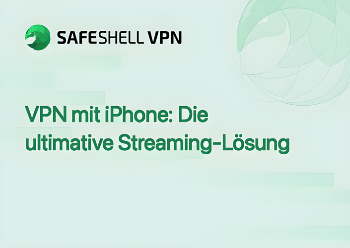 VPN mit iPhone: Die ultimative Streaming-Lösung