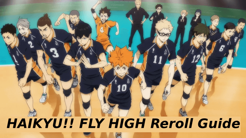 HAIKYU!! FLY HIGH Reroll Guide
