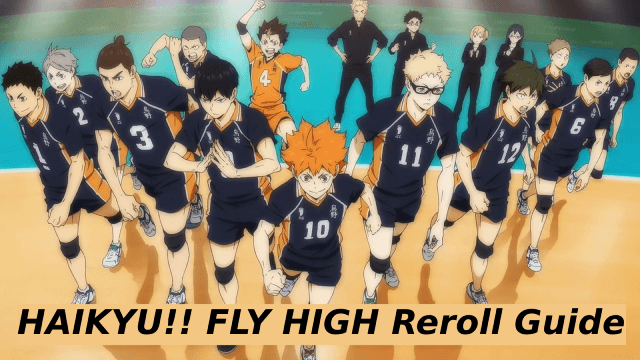HAIKYU!! FLY HIGH Reroll Guide: How to Get the Best Start