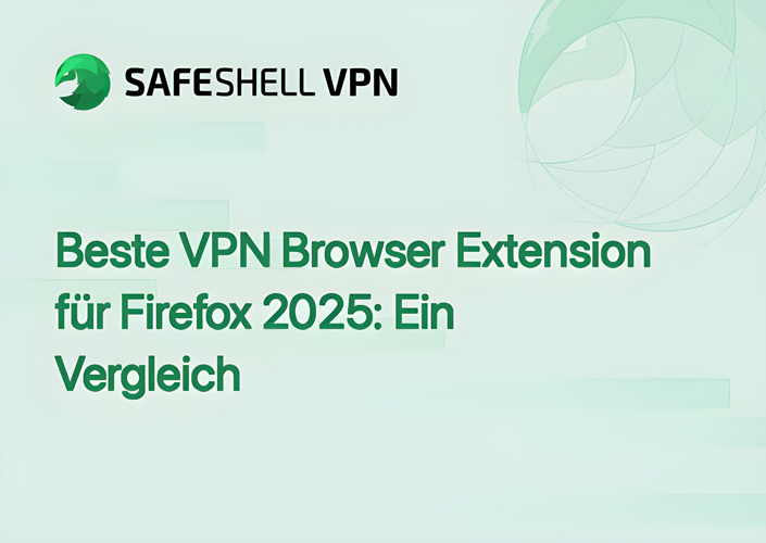 Beste VPN Browser Extension für Firefox 2025: Ein Vergleich