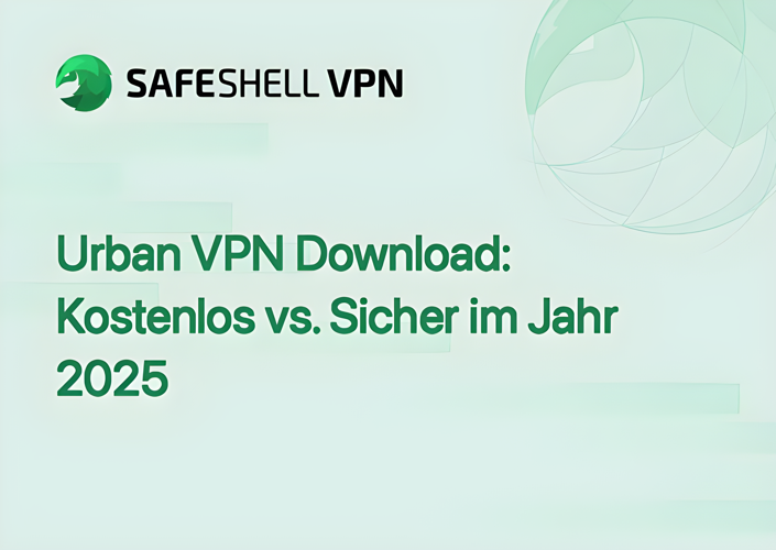 Urban VPN Download: Kostenlos vs. Sicher im Jahr 2025