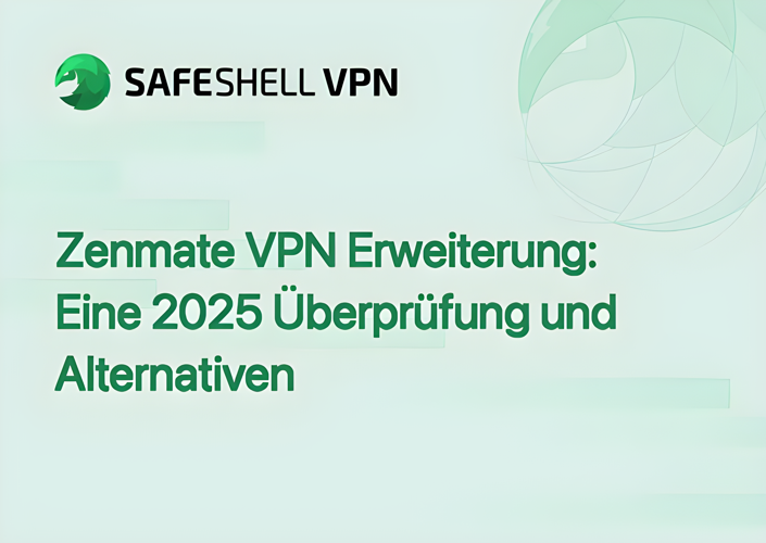 Zenmate VPN Erweiterung: Eine 2025 Überprüfung und Alternativen