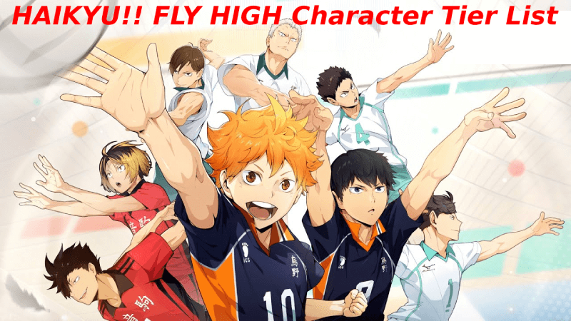HAIKYU!! FLY HIGH Character Tier List