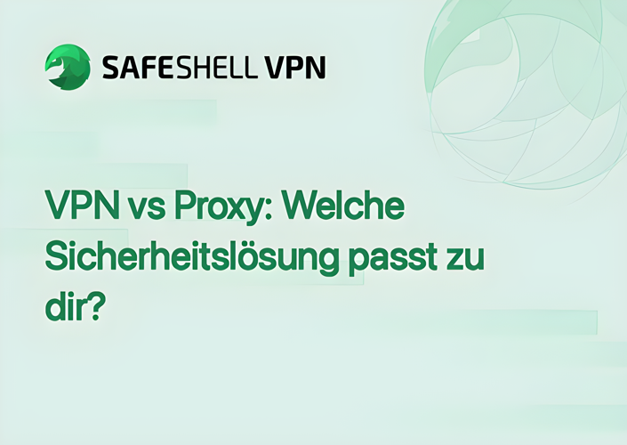 VPN vs Proxy: Welche Sicherheitslösung passt zu dir?