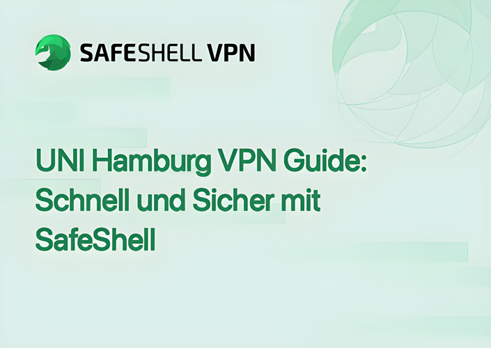 UNI Hamburg VPN Guide: Schnell und Sicher mit SafeShell