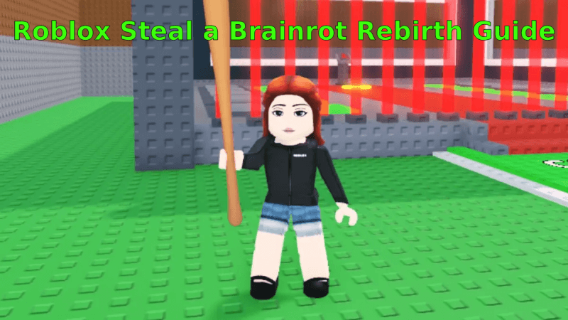 Roblox Steal a Brainrot Rebirth Guide