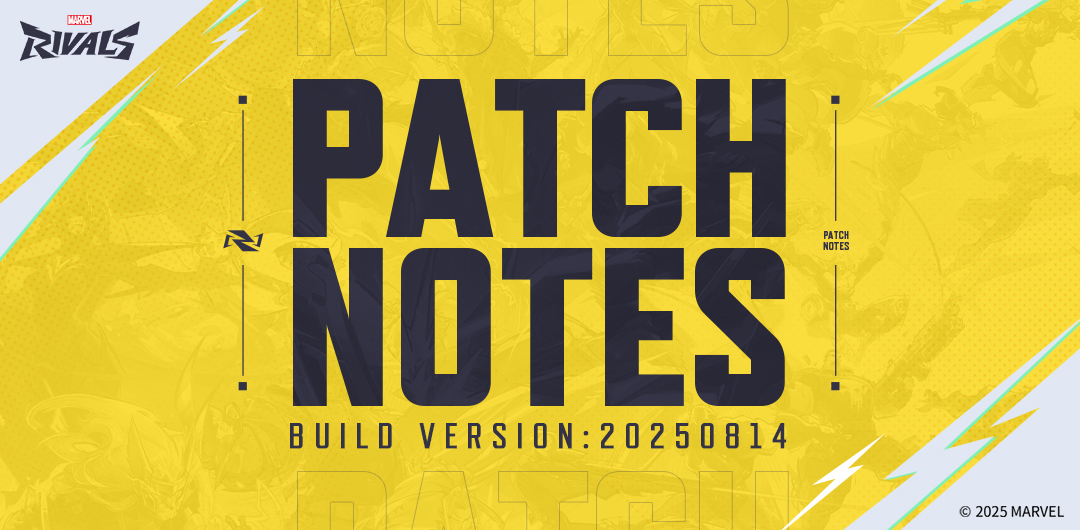 Marvel Rivals Version 20250814 Patch Notes