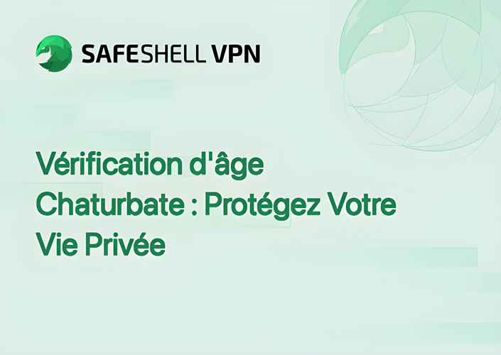 Vérification d'âge Chaturbate : Protégez Votre Vie Privée