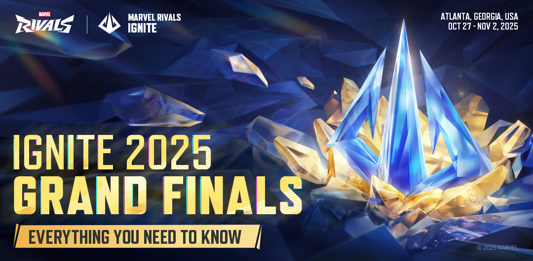 Marvel Rivals IGNITE Grand Finals 2025: Everything You Need to Know