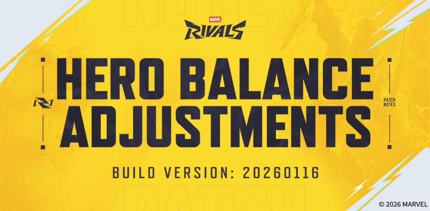 Marvel Rivals Version 20260116 Balance Post