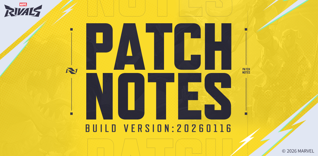 Marvel Rivals Version 20260116 Patch Notes: Season 6 Begins!